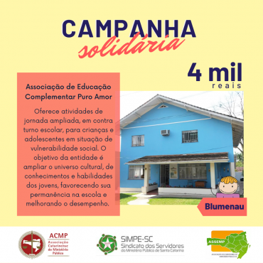 Campanha de Solidariedade – Décima Entidade Beneficiada (Associação de Educação Complementar Puro Amor)