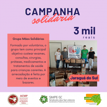 Campanha de Solidariedade – Quinta Entidade Beneficiada (Grupo Mãos Solidárias)