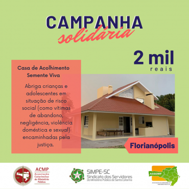 Campanha de Solidariedade – Nona Entidade Beneficiada (Casa de Acolhimento Semente Viva)