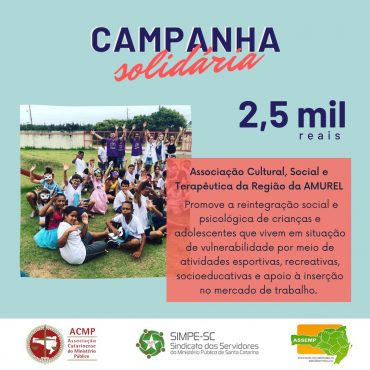 Campanha de Solidariedade – Segunda Entidade Beneficiada (ACUSTRA)