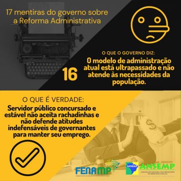 16. Mentira do governo sobre a Reforma Administrativa