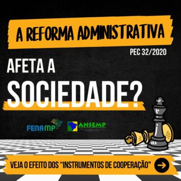 Reforma Administrativa: Veja o efeito dos “Instrumentos de cooperação”