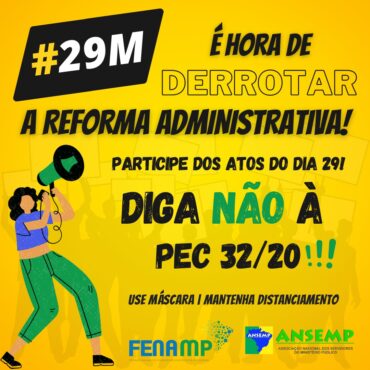 Dia Nacional de Mobilização – 29 de maio será dia de manifestações contra Reforma Administrativa