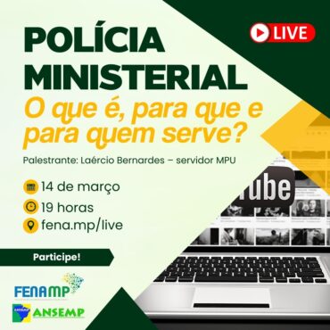 Live – Polícia Ministerial: o que é, para que e a quem serve?