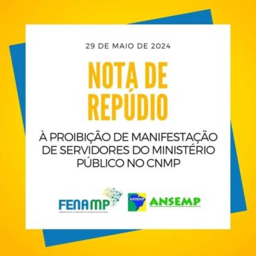 Nota de Repúdio à Proibição de Manifestação de Servidores do Ministério Público no CNMP